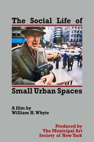 The Social Life of Small Urban Spaces series tv