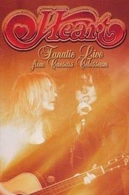 Heart - Fanatic - Live from Caesars Colosseum (2012)