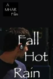 Fall, Hot Rain series tv