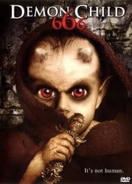 666: The Demon Child 2004 streaming
