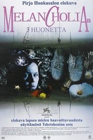 Melancholian 3 huonetta (2004)