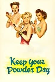 Keep Your Powder Dry series tv