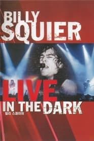 Image Billy Squier - Live in the Dark
