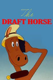 The Draft Horse series tv
