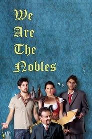 We Are the Nobles series tv