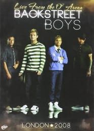 Backstreet Boys: Live From The O2 Arena, London 2008 streaming