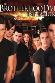 The Brotherhood VI: Initiation series tv