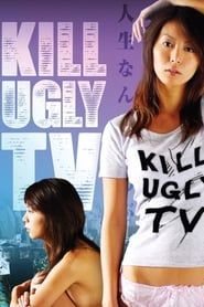 Image Kill Ugly TV