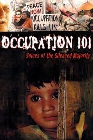 Occupation 101: Voices of the Silenced Majority series tv
