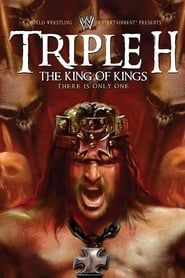 WWE: Triple H: The King of Kings - There is Only One series tv