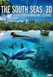 The South Seas 3D: Bikini Atoll & Marshall Islands 2012 streaming