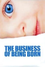 Image The Business of Being Born 2008