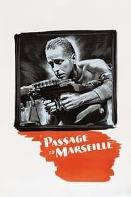 Passage pour Marseille 1944 streaming