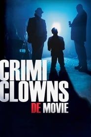 Crimi Clowns: De Movie 2013 streaming