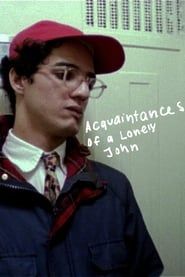 watch The Acquaintances of a Lonely John