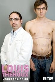 Louis Theroux: Under the Knife series tv