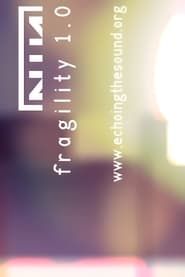 Nine Inch Nails: Fragility 1.0 series tv