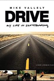 Drive: My Life in Skateboarding 2003 streaming