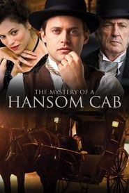 The Mystery of a Hansom Cab series tv