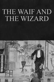 The Waif and the Wizard series tv