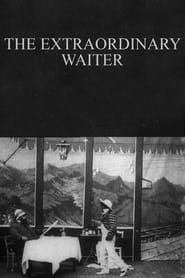 The Extraordinary Waiter (1902)