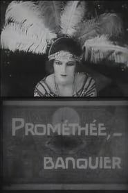 Prométhée, banquier (1921)