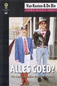 Van Kooten & De Bie: Ons Kijkt Ons 2 - Alles Goed? (2003)