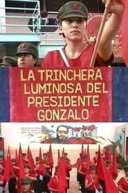 watch La trinchera luminosa del presidente Gonzalo