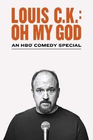 Louis C.K.: Oh My God 2013 streaming