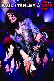 Paul Stanley: One Live Kiss (2008)