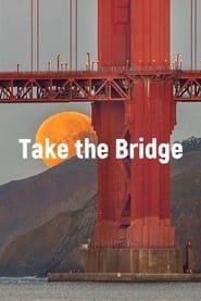 Affiche de Take The Bridge