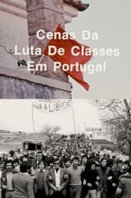 watch Cenas da Luta de Classes em Portugal