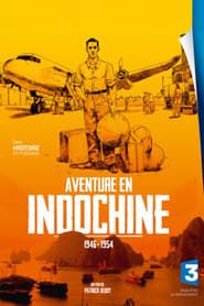 Aventure en Indochine series tv