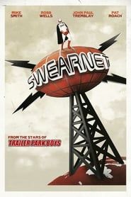 Swearnet: The Movie series tv