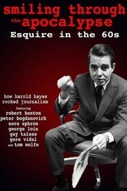 Smiling Through the Apocalypse: Esquire in the 60s 2013 streaming