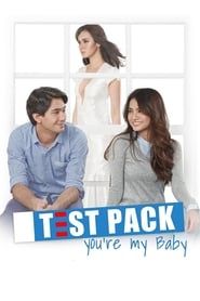 Test Pack, You're My Baby-hd