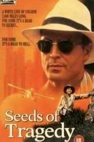 watch Seeds of Tragedy