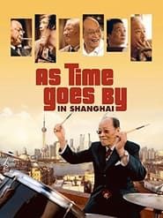 As Time Goes by in Shanghai series tv