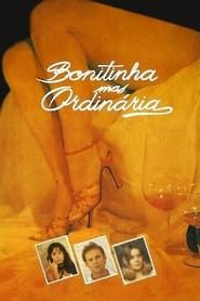 Bonitinha mas Ordinária (1981)