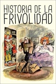 watch Historia de la frivolidad