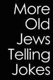 Old Jews Telling Jokes 2 series tv