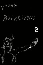 Young Buckethead - Vol. 2 series tv