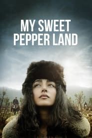 My Sweet Pepper Land (2014)