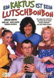 Ein Kaktus ist kein Lutschbonbon series tv