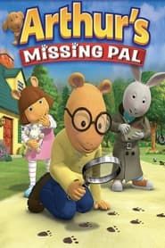 Arthur's Missing Pal 2006 streaming