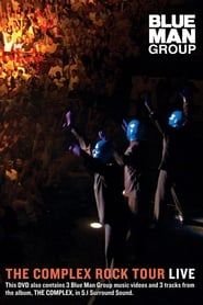 Affiche de Blue Man Group: The Complex Rock Tour Live