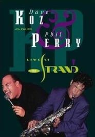 Dave Koz & Phil Perry: Live at the Strand (1992)