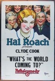 What's the World Coming To? 1926 streaming