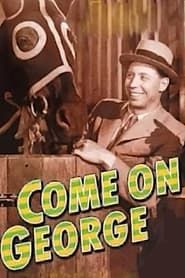 Come on George! series tv