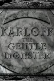 Karloff: The Gentle Monster series tv